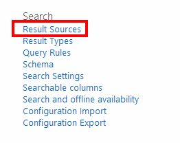 The Result Sources link in Site Settings